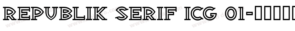 Republik Serif ICG 01字体转换